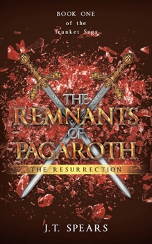 Paperback The Remnants of Pagaroth: The Resurrection Book