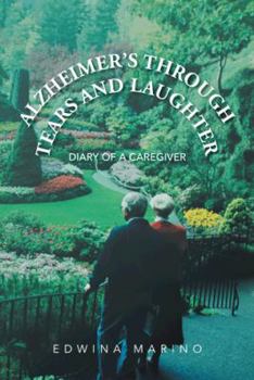 Paperback Alzheimer's Through Tears and Laughter: Diary of a Caregiver Book