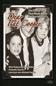 Paperback Dear Pat Cooper: What happened to my father Pasquale Caputo? Book
