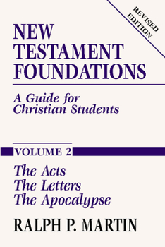 Paperback New Testament Foundations, Vol. 2: A Guide for Christian Students Book