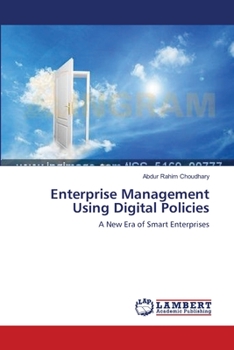 Enterprise Management Using Digital Policies: A New Era of Smart Enterprises