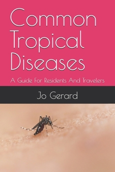Paperback Common Tropical Diseases: A Guide For Residents And Travelers Book