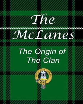 Paperback The McLanes - The Origin of the Clan Book