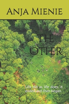 Paperback The Other: Life did as life does. It ended and then began. Book