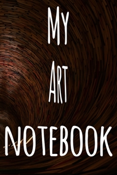 My Art Notebook: The perfect gift for the student in your life - unique record keeper!
