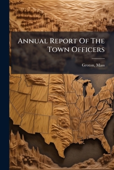 Paperback Annual Report Of The Town Officers Book