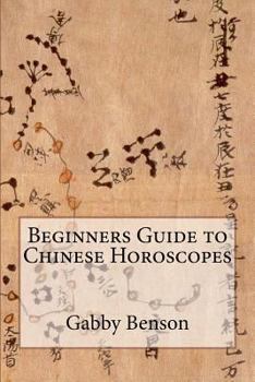 Paperback Beginners Guide to Chinese Horoscopes Book
