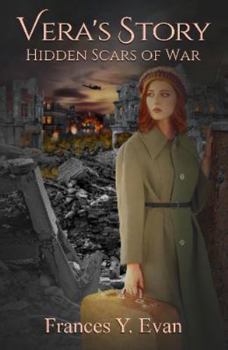 Paperback Vera's Story: Hidden Scars Of War Book