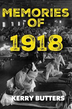 Paperback Memories of 1918 by Kerry Butters. Book
