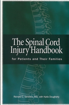 Paperback Spinal Cord Injury Handbook: For Patients and Families Book