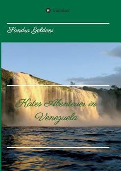 Paperback Kates Abenteuer in Venezuela [German] Book
