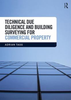 Paperback Technical Due Diligence and Building Surveying for Commercial Property Book