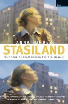 Paperback Stasiland: True Stories from Behind the Berlin Wall Book