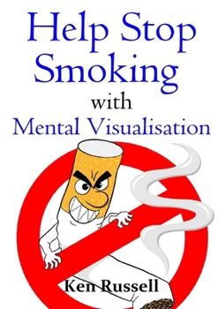 Paperback Help Stop Smoking With Mental Visualisation Book