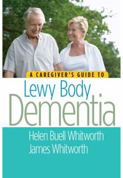 Paperback A Caregiver's Guide to Lewy Body Dementia Book
