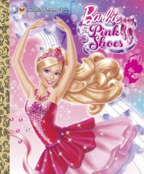 Hardcover Barbie in the Pink Shoes Little Golden Book (Barbie) Book