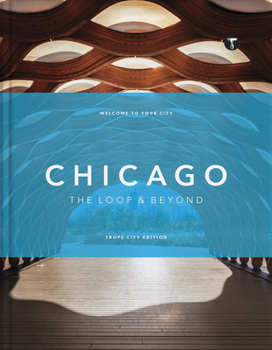 Hardcover Trope Chicago: The Loop and Beyond Book