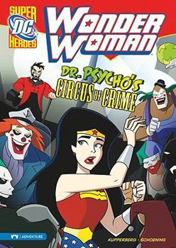 Hardcover Wonder Woman: Dr. Psycho's Circus of Crime Book
