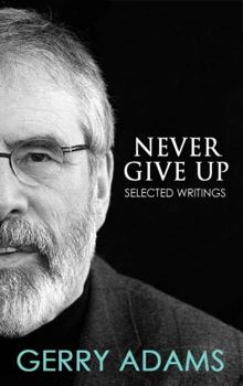 Paperback Never Give Up:: Selected Writings Book