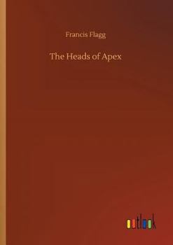 Paperback The Heads of Apex Book