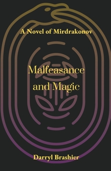 Paperback Malfeasance and Magic Book