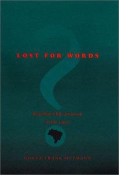 Hardcover Lost for Words?: Brazilian Liberationism in the 1990s Book