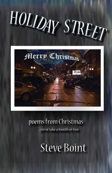 Paperback Holiday Street: poems from Christmas give or take a month or two Book