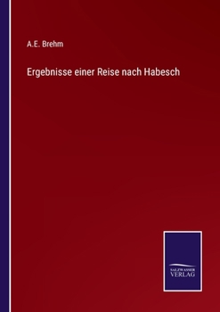 Paperback Ergebnisse einer Reise nach Habesch [German] Book