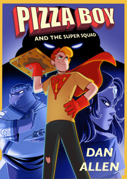 Paperback Pizza Boy and the Super Squad Book