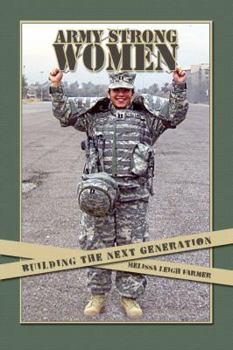 Paperback Army Strong Women: Building the Next Generation Book