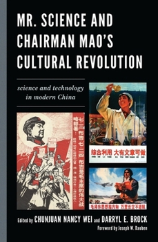 Paperback Mr. Science and Chairman Mao's Cultural Revolution: Science and Technology in Modern China Book