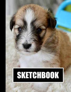 Sketchbook: Cute Puppy Dog Cover Design | White Paper | 120 Blank Unlined Pages | 8.5" X 11" | Matte Finished Soft Cover