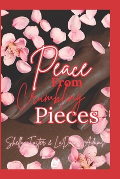 Peace From Crumbling Pieces