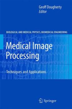 Paperback Medical Image Processing: Techniques and Applications Book