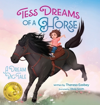 Hardcover Tess Dreams of a Horse: A Dream Big Tale Book