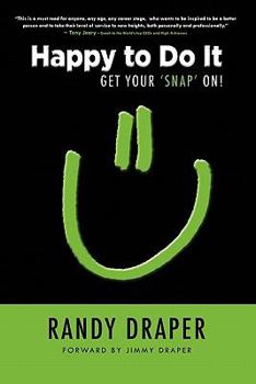Paperback Happy to Do It: Get Your Snap on Book