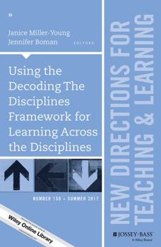 Paperback Using the Decoding the Disciplines Framework for Learning Across the Disciplines: New Directions for Teaching and Learning, Number 150 Book