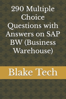 290 Multiple Choice Questions with Answers on SAP BW
