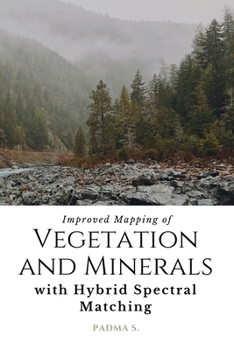 Paperback Improved Mapping of Vegetation and Minerals with Hybrid Spectral Matching Book
