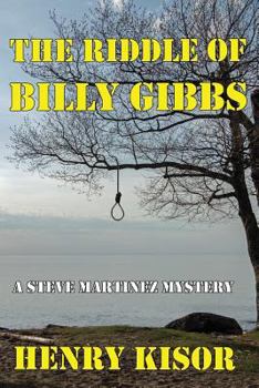 The Riddle of Billy Gibbs - Book #6 of the Steve Martinez