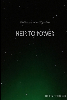 Paperback Trailblazers of the High Seas: Heir to Power Book