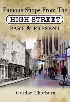 Paperback Remembering the High Street: A Nostalgic Look at Famous Names Book