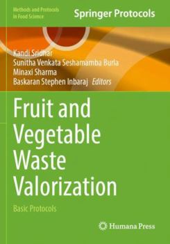 Paperback Fruit and Vegetable Waste Valorization: Basic Protocols (Methods and Protocols in Food Science) Book