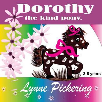 Paperback Dorothy the Kind Pony Book