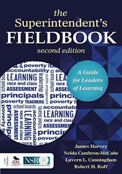 The Superintendent's Fieldbook: A Guide for Leaders of Learning