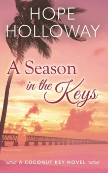 A Season in the Keys - Book #3 of the Coconut Key