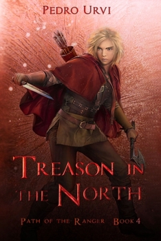 Traición en el Norte: - Book #4 of the Path of the Ranger