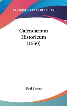 Hardcover Calendarium Historicum (1550) Book