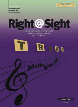 Paperback Right@sight for Piano, Grade 8: A Progressive Sight-Reading Course Based on Original Material by T. A. Johnson Book