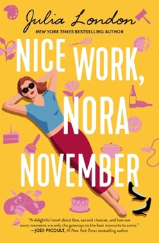 Paperback Nice Work, Nora November: A Novel about Second Chances Book